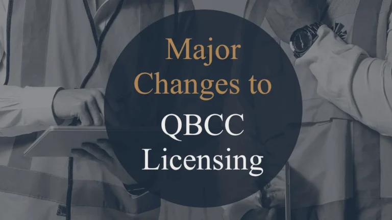 Starting October 22, 2024, QBCC will implement significant changes to Builder, Trade Contractor, and Site Supervisor licence applications